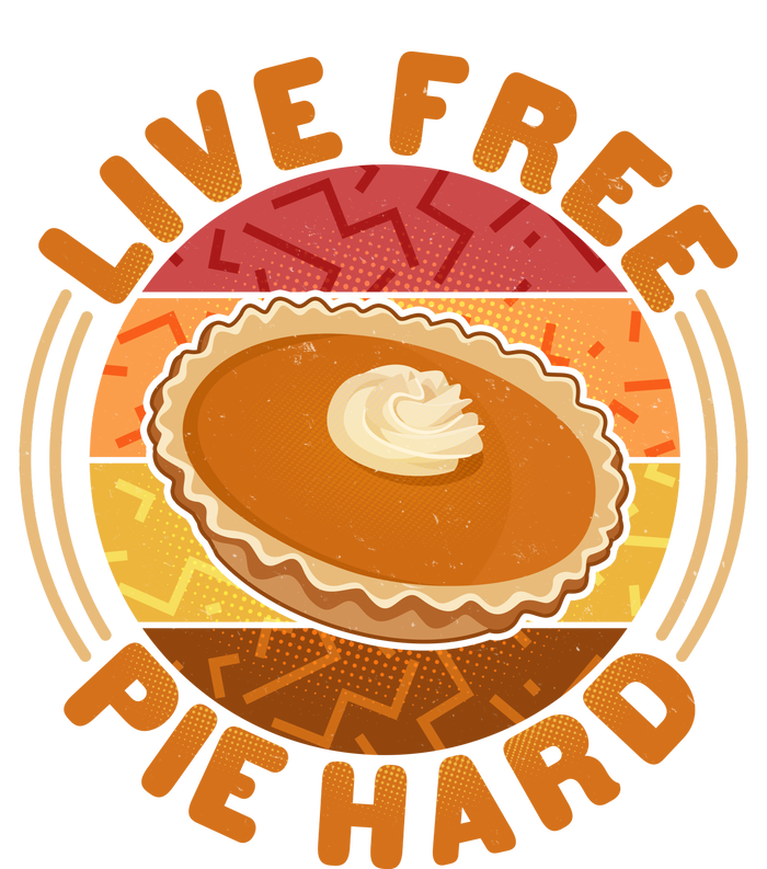 Funny Thanksgiving Live Free Pie Hard Pumpkin Sweet Potato Pie Lover T-Shirt