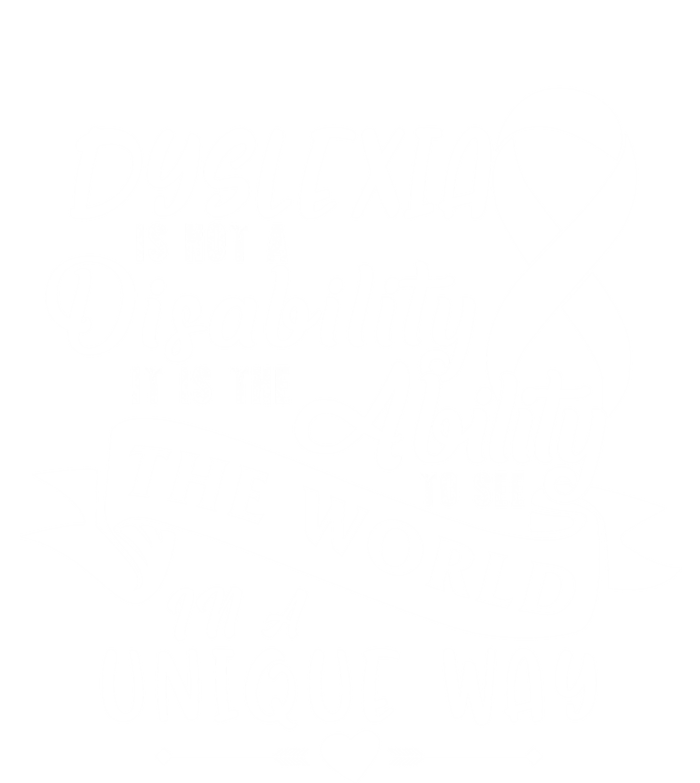 Dyslexia Awareness Ability See World Unique Not Disability Gift T-Shirt