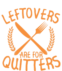 Funny Cute Leftovers Are For Quitters Thanksgiving Turkey Long Sleeve Shirt