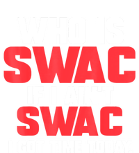 Who Is Swac If I Ain't Swac Ladies Essential Tank