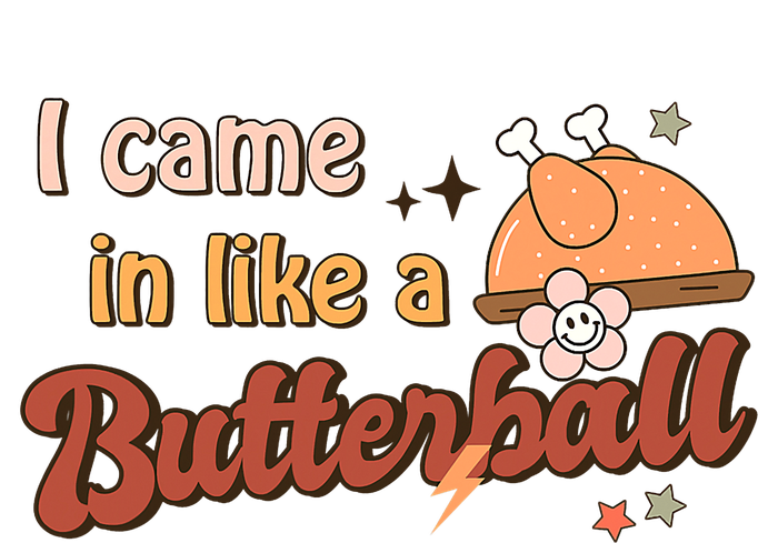 Thanksgiving Puns I Came In Like A Butterball Funny Turkey Poster