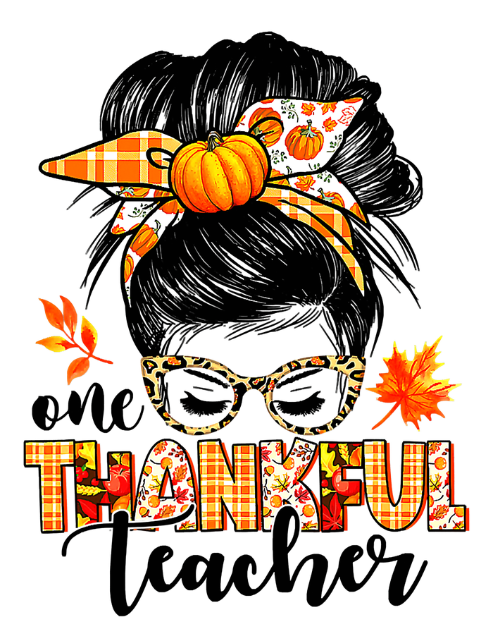 Funny Cute One Thankful Teacher Messy Bun Fall Autumn Thanksgiving T-Shirt