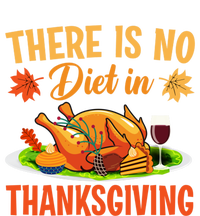 There Is No Diet In Thanksgiving Funny Turkey Day Gift 16 in Basic Backpack