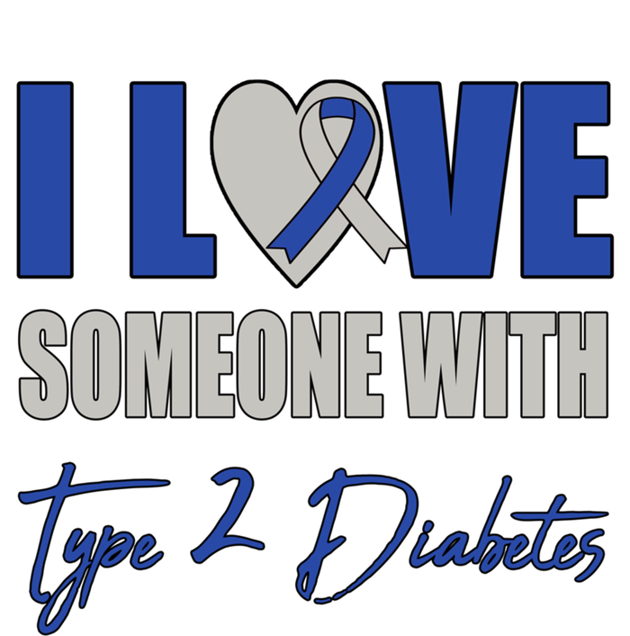 I Love Someone With Type 2 Diabetes Awareness Blue Ribbon Gift T-Shirt