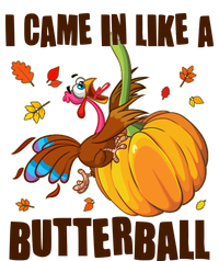 Funny Thanksgiving I Came In Like A Butterball Turkey Swinging On Pumpkin T-Shirt