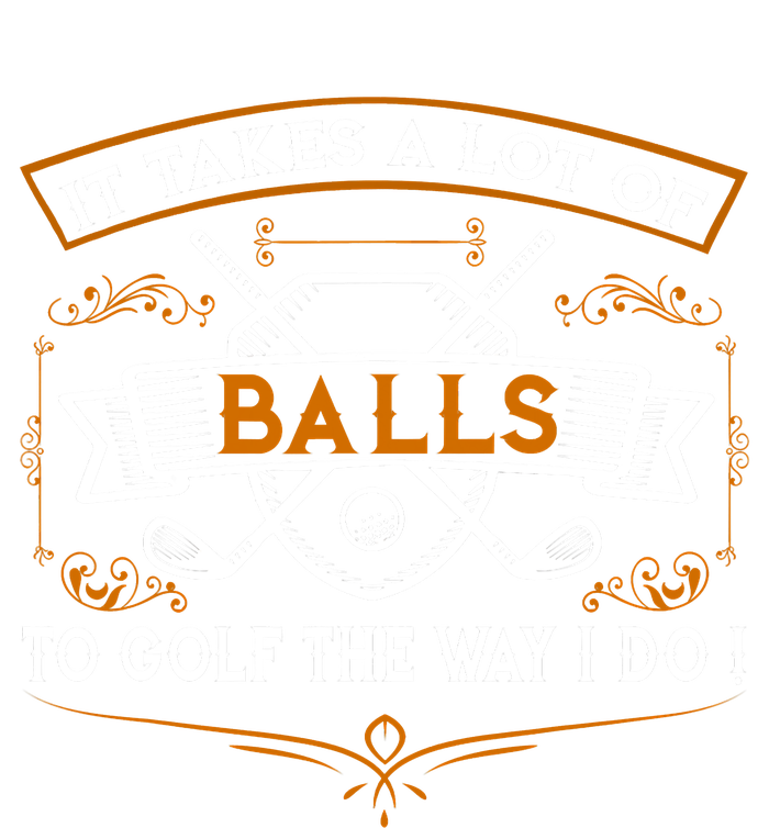 Funny Golf It Takes Balls Xmas Gift Idea For Golfers Hoodie