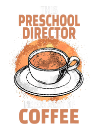 This Preschool Director Needs A Lot Of Coffee T-Shirt