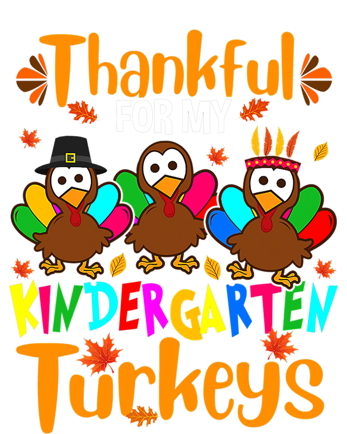 Funny Cute Thankful For My Kindergarten Turkeys Thanksgiving Teacher T-Shirt