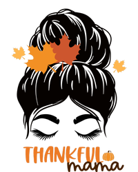 Funny Cute Thankful Mama Messy Bun Autumn T-Shirt