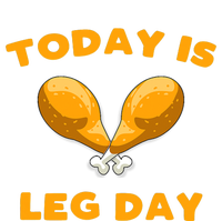 Today is Leg Day Thanksgiving Funny Turkey Trot Gift T-Shirt