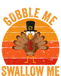 Turkey Day Cute Gift Gobble Me Swallow Me Thanksgiving Day Gift Tall Long Sleeve T-Shirt