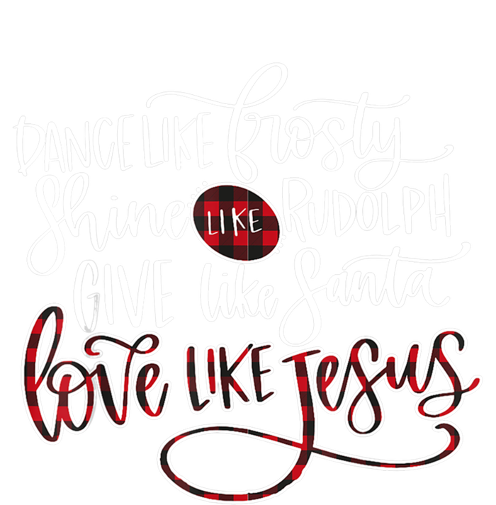 Dance Like Frosty Shine Rudolph Give Santa Love Like Jesus Gift Tall T-Shirt