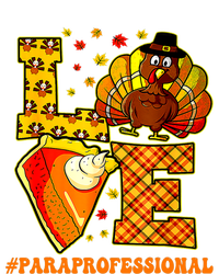 Funny Cute Thanksgiving Love Paraprofessional Teacher Turkey Autumn T-Shirt