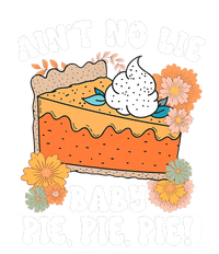 Ain't No Lie Baby Pie Pie Pie Pumpkin Funny Thanksgivin Food T-Shirt