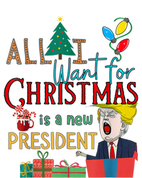 Funny Gifts All I Want For Christmas Is A New President Xmas Sweatshirt