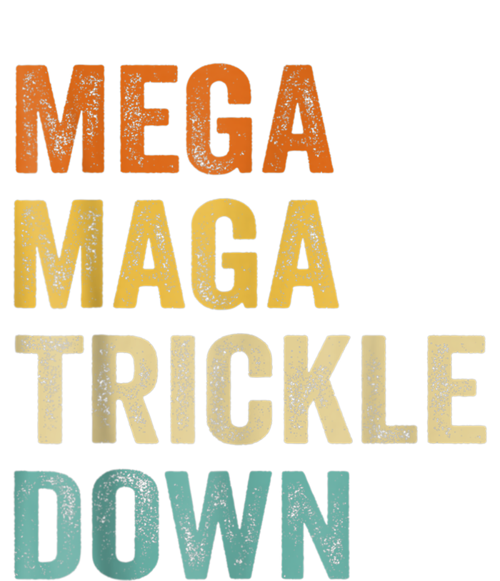 Funny Biden Quotes Mega MAGA Trickle Down T-Shirt