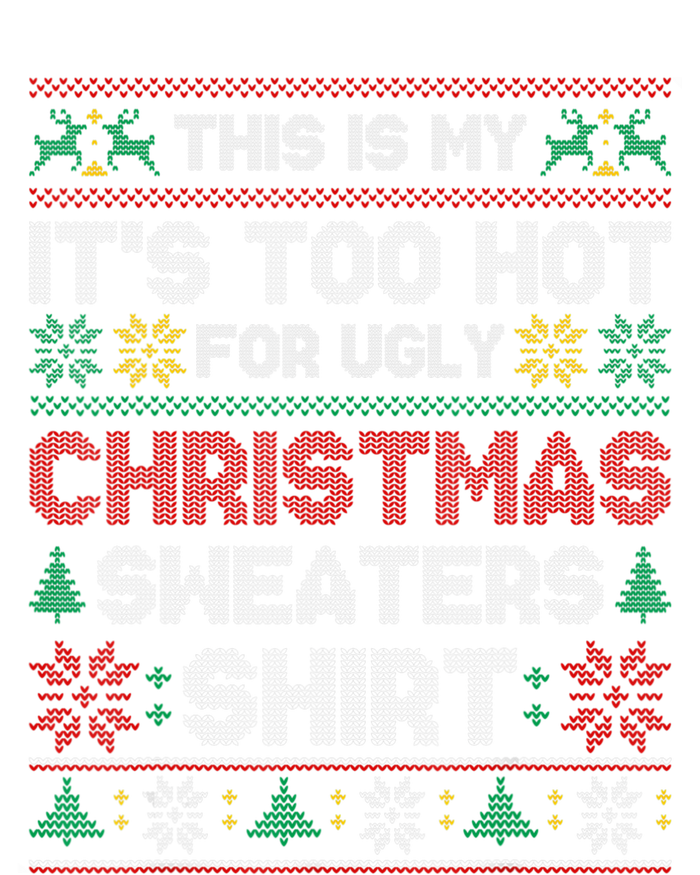 Funny This Is My It's Too Hot For Ugly Christmas Softstyle Adult Sport Polo