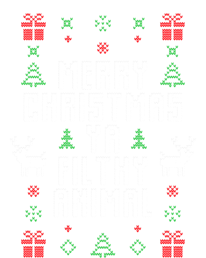 Merry Christmas Ya Filthy Animal Ugly Christmas Sweater T-Shirt