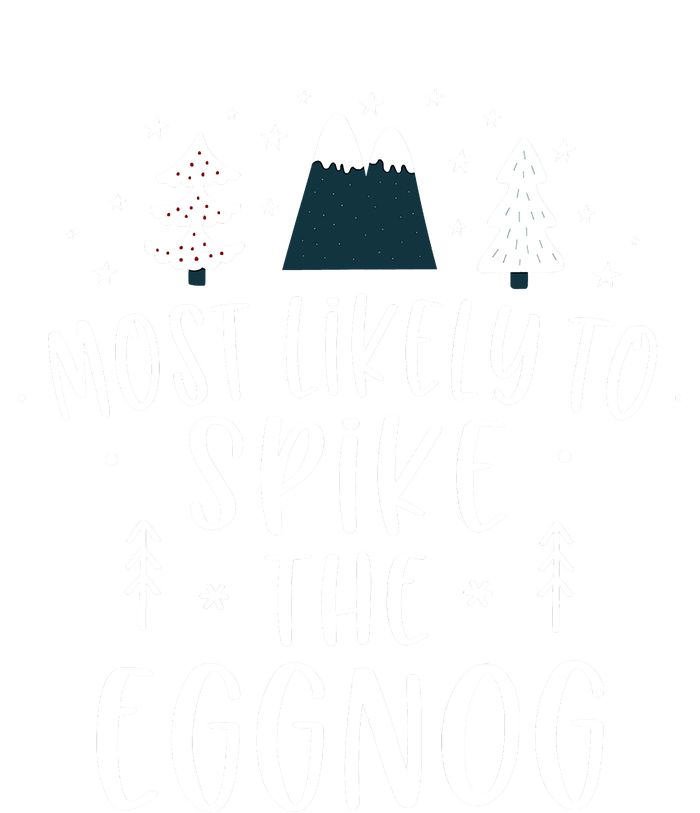 Most Likely To Spike The Eggnog Family Matching Christmas T-Shirt