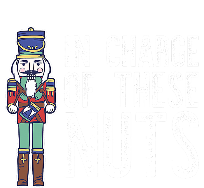 Nutcracker In Charge These Nuts Christmas Gift Tee Tie-Dye T-Shirt