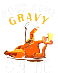 Pour Some Gravy On Me Happy Turkey Day Thanksgiving Ladies Essential Flowy Tank