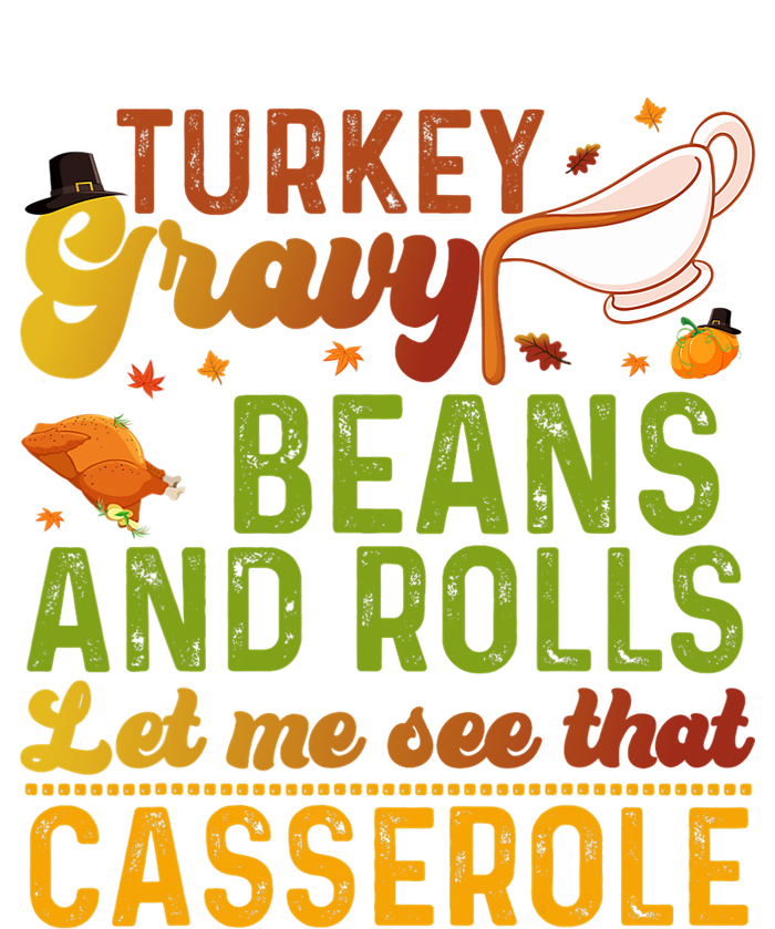 Turkey Gravy Beans&roll Let Me See That Casserole Thanksgiving Tee Hooded Wearable Blanket