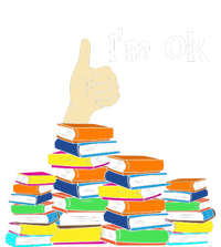 I'm Ok Funny Book Lovers Funny Reading Quote Funny Bookworm T-Shirt