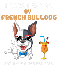 I Work Hard So My French Bulldog Can Have A Better Life Kids Long Sleeve Shirt