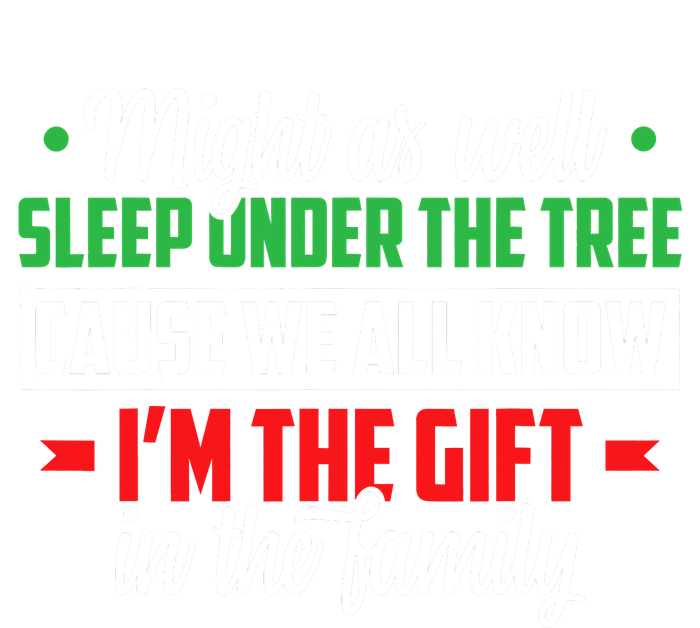 Sleep Under The Tree Cause We All Know I'm The Gift In The Family Christmas Button