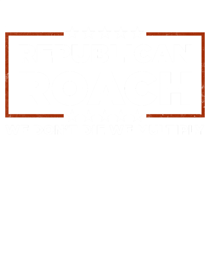 Republican Roach We Dont Die We Multiply Kids Hoodie