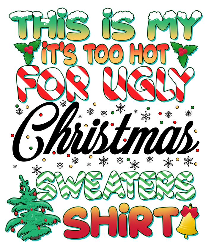 Funny This Is My It's Too Hot For Ugly Christmas Sweaters Shirt Kids Sweatshirt