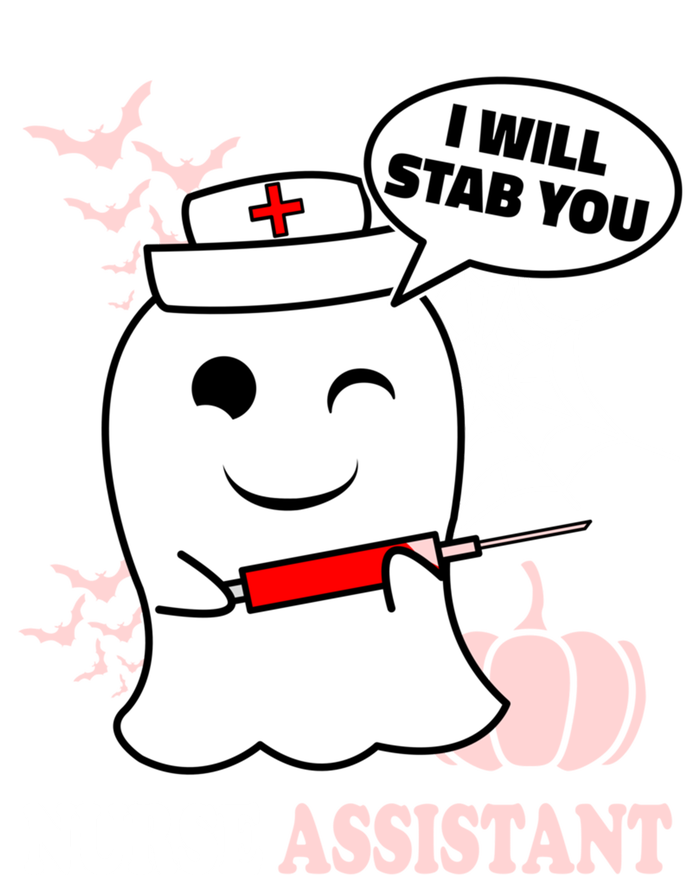 Nurse Assistant Halloween I Will Stab You Funny Ghost Great Gift T-Shirt