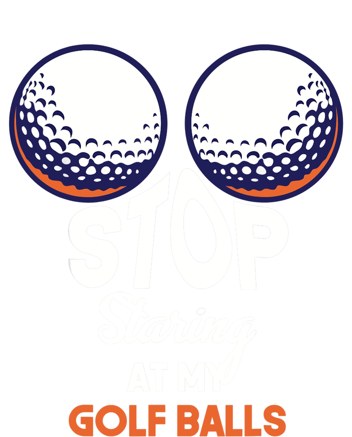 Stop Staring At My Golf Balls Cute Golfing Funny Boobs Balls Cooling Performance Long Sleeve Crew