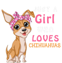 Just A Girl Who Loves Chihuahuas T-Shirt