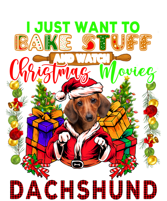 Bake Stuff And Watch Xmas Movies With My Dachshund Santa Dog Meaningful Gift Tall T-Shirt