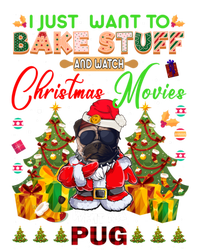 Bake Stuff Watch Xmas Movies With Pug Meaningful Gift T-Shirt