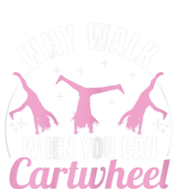 Why Walk When You Can Cartwheel Gymnastics Gymnast Women's Crop Top Tee