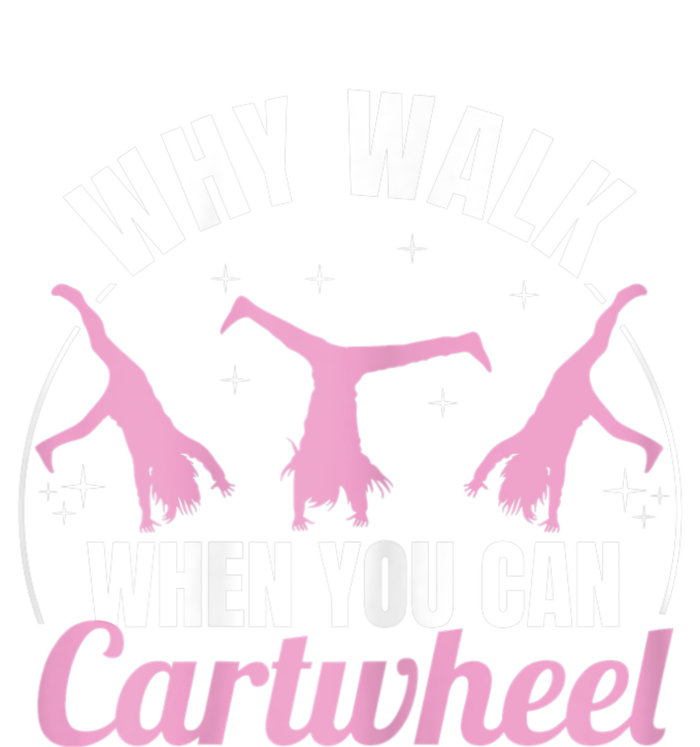 Why Walk When You Can Cartwheel Gymnastics Gymnast Women's Crop Top Tee