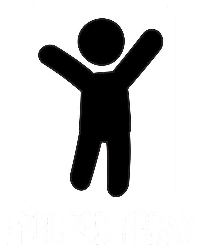 I Pooped Today Funny Humor I Pooped T-Shirt