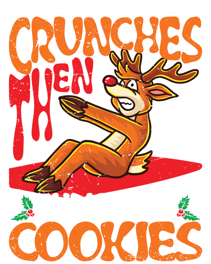 Crunches Then Christmas Cookies Reindeer Gym Merry Liftmas Gift T-Shirt