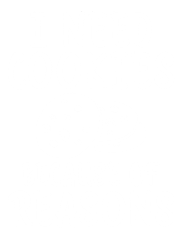 I Need Cookies Because Of Reasons Funny Cookie Lover Gift Women's Long Sleeve Flannel Pajama Set 