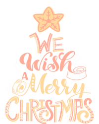 We Wish You A Merry Christmas Tree Holiday Funny Gift T-Shirt