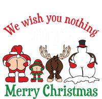 We Wish You Nothing Butt Merry Christmas Xmas Santa Snow Great Gift Sweatshirt