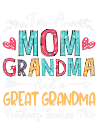 I'm A Mom Grandma And A Great Grandma Nothing Scares Me T-Shirt