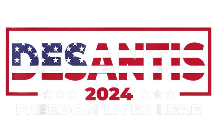 Ron DeSantis Freedom Lives Here Florida 2024 US Flag Poster