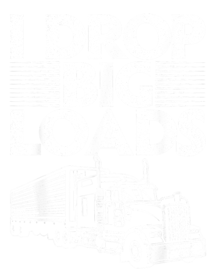 I Drop Big Loads Funny Trucker Design Semi Truck Driver Lover Snapback Five-Panel Rope Hat