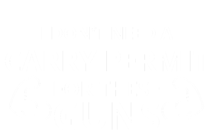 I Don't Need A Carry Permit For These Guns Women's Racerback Tank