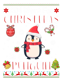 All I Want For Christmas Is A Penguin Funny Xmas Holiday Gift Poster