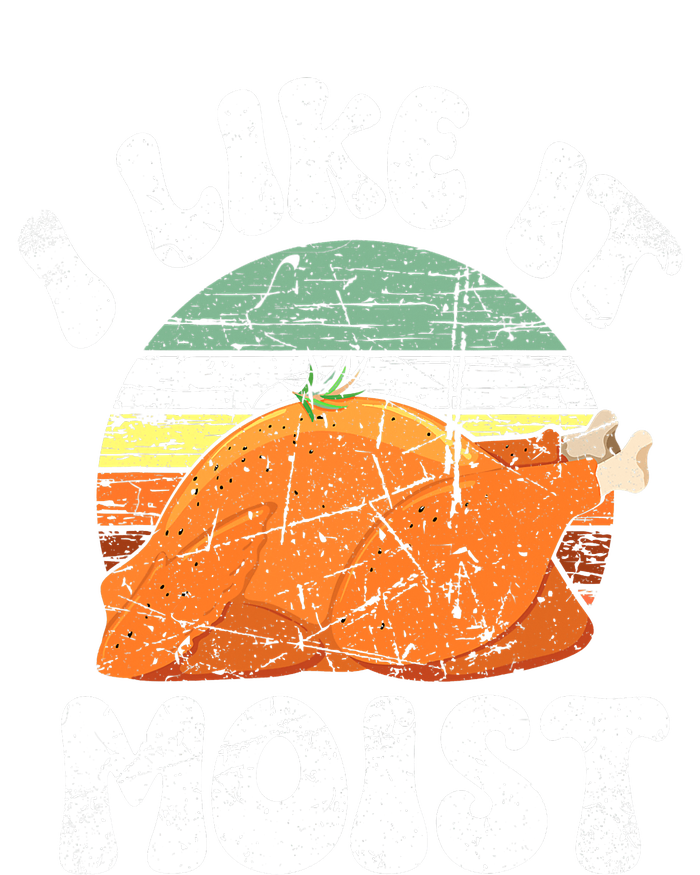 I Like It Moist, Funny Thanksgiving Costume Turkey Leg Day Tie-Dye T-Shirt