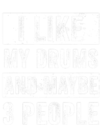 Drummer I Like My Drums Funny Drummers  T-Shirt